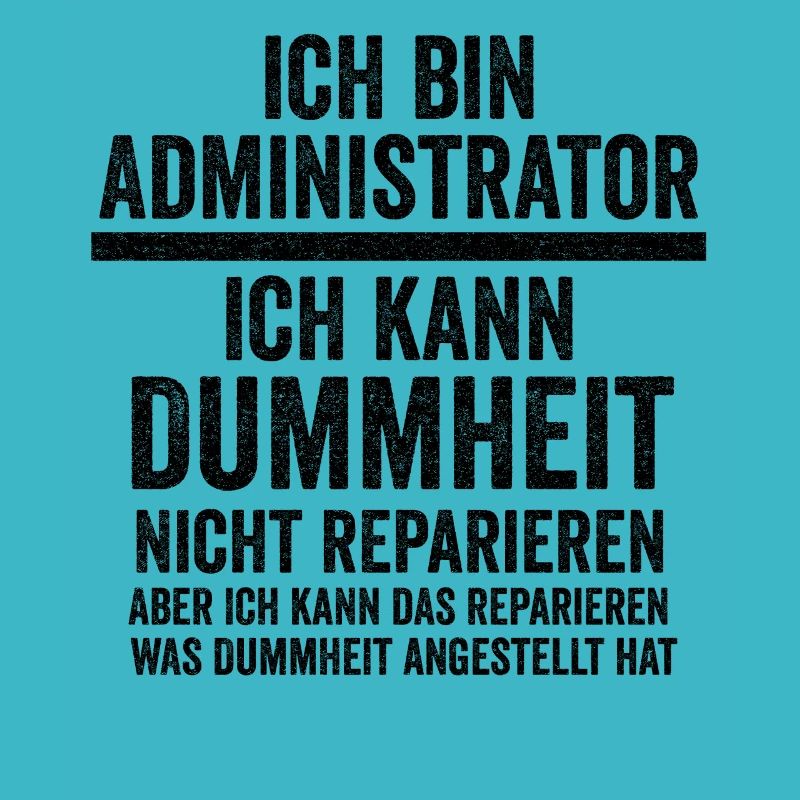Admin Systemadministrator Lustige Sprüche