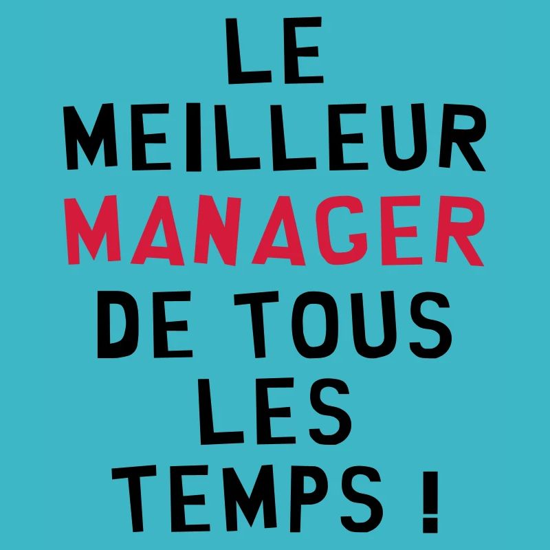 Le meilleur Manager de tous les temps !
