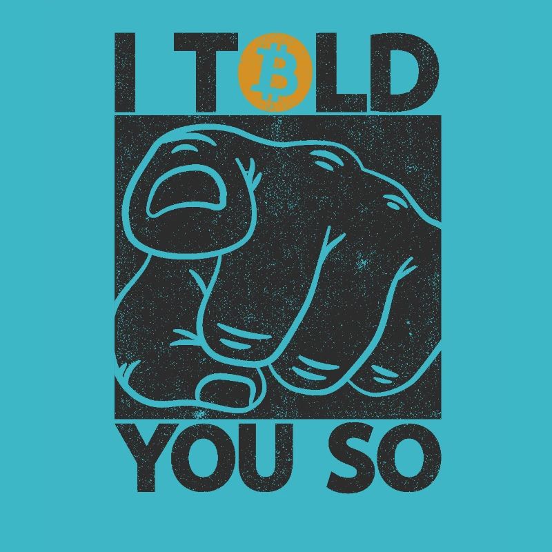 I Told You So Finger Funny Bitcoin Crypto BTC Logo