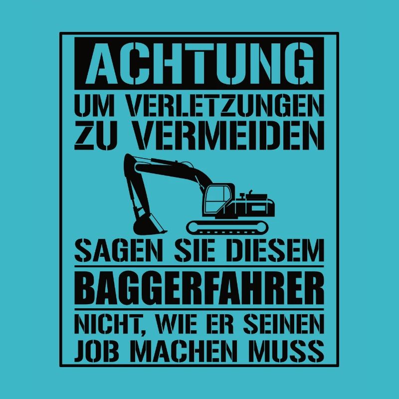 Baggerfahrer Geschenk Lustiger Spruch Bagger