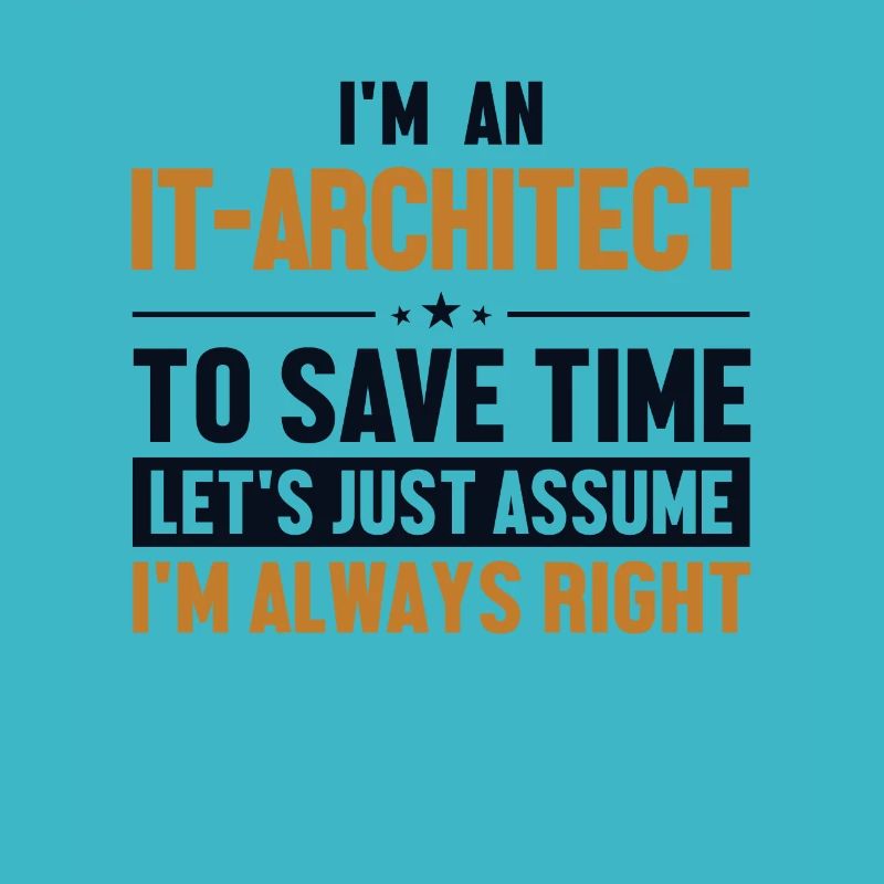 IT-Architect Let's Assume I'm Right Enterprise