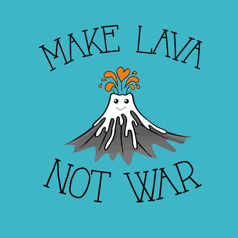 Make Lava not War süßer Liebesvulkan
