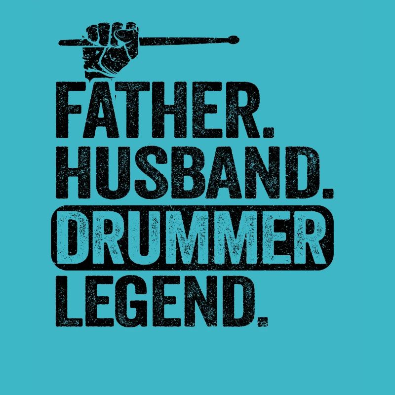 Father Husband Drummer Legend Father's Day Dad