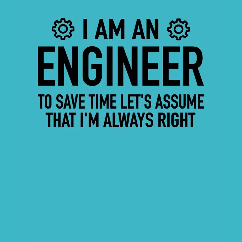 Engineer Spruch - Engineering Engineer Technician