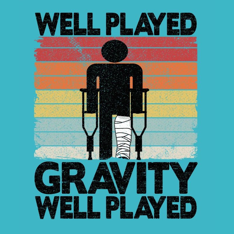 Well Played Gravity Broken Leg Surgery Recovery