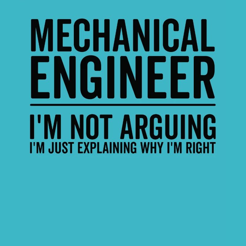 Just Explaining - Mechanical Engineer