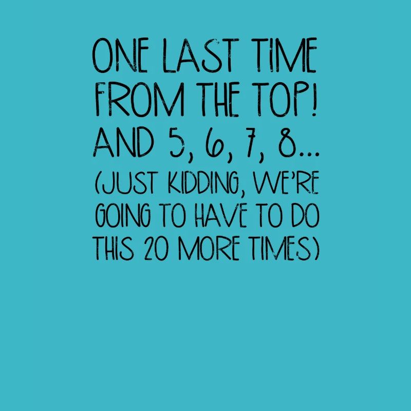 One last time from the top! And 5, 6, 7, 8…. -