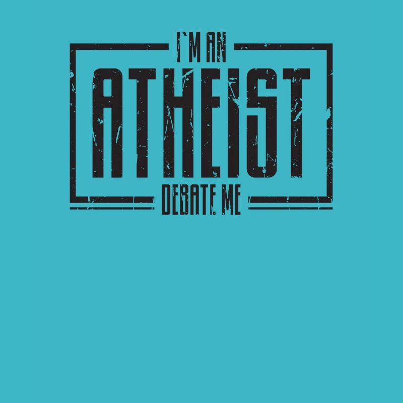 Ich bin ein Atheist, debattiere mich - argumentiere
