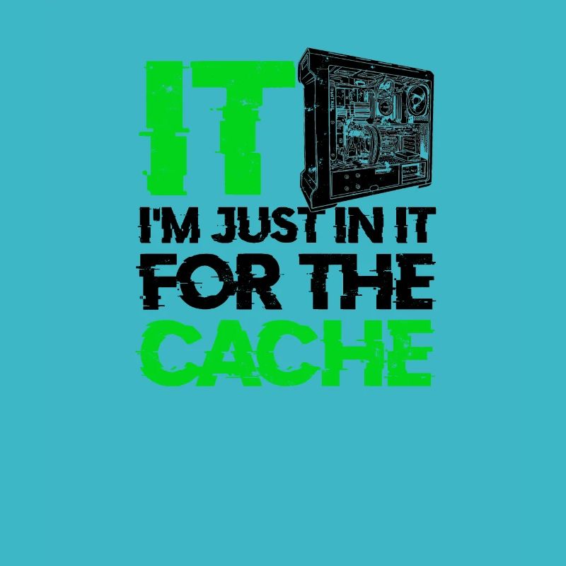 IT I'm just in it for the cache - database