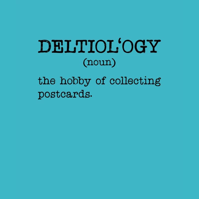 Deltiology-definition Deltiologist-postcard