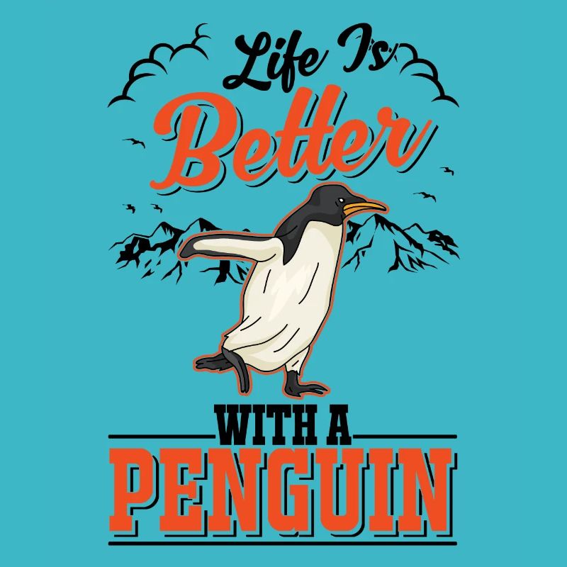 Life is better with a Penguin Pinguin