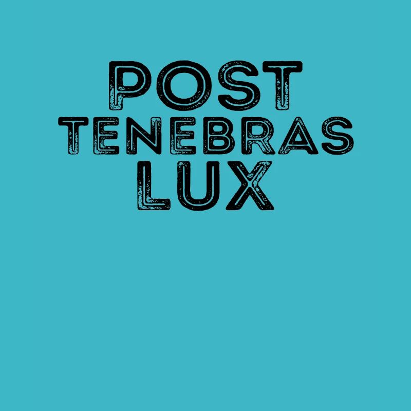 Post-tenebras Lux Latin Latin Quotation