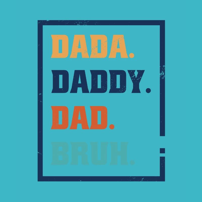 Évolution d’un Père - Père Papa Papa Papi Bruh