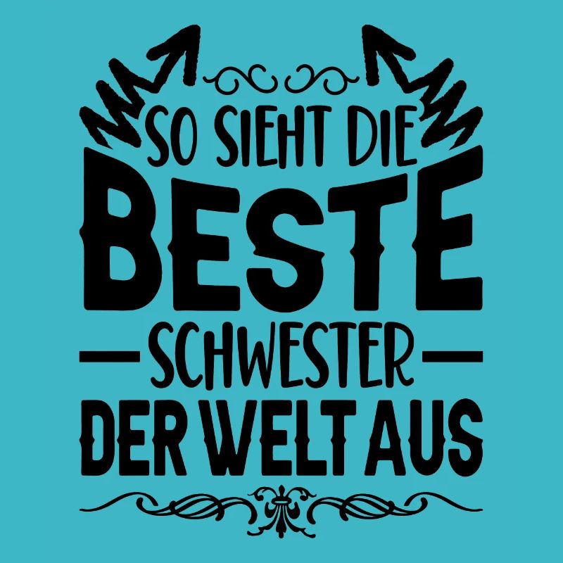 Beste Schwester Der Welt Lustig Schwesterchen