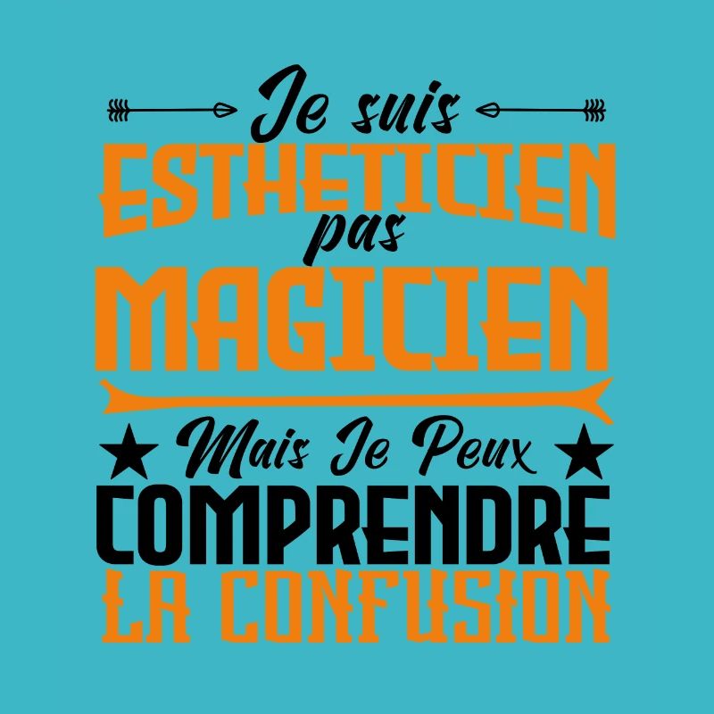 Je suis Esthéticienne, pas Magicienne