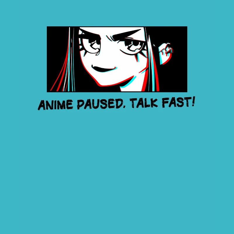 Anime Otaku Weeb Anime Pause Talk Fast