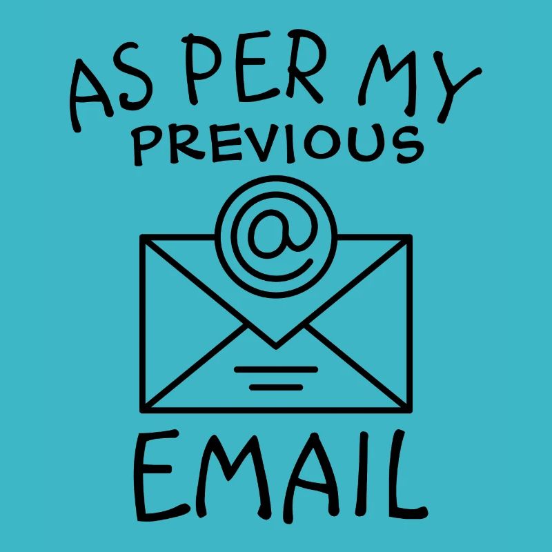 As Per My Previous Email