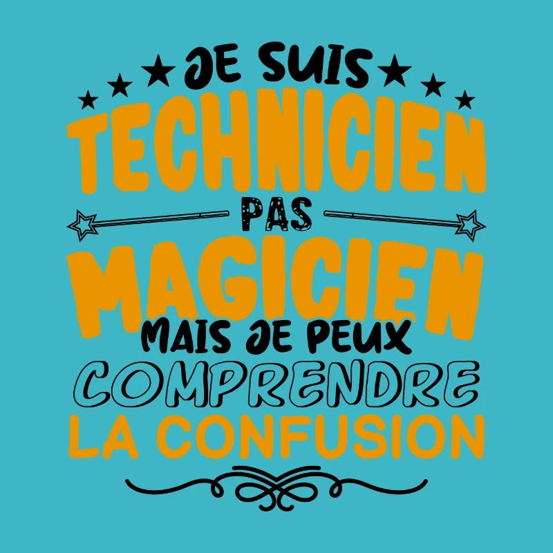 Technicien pas Magicien | le Meilleur Technicien