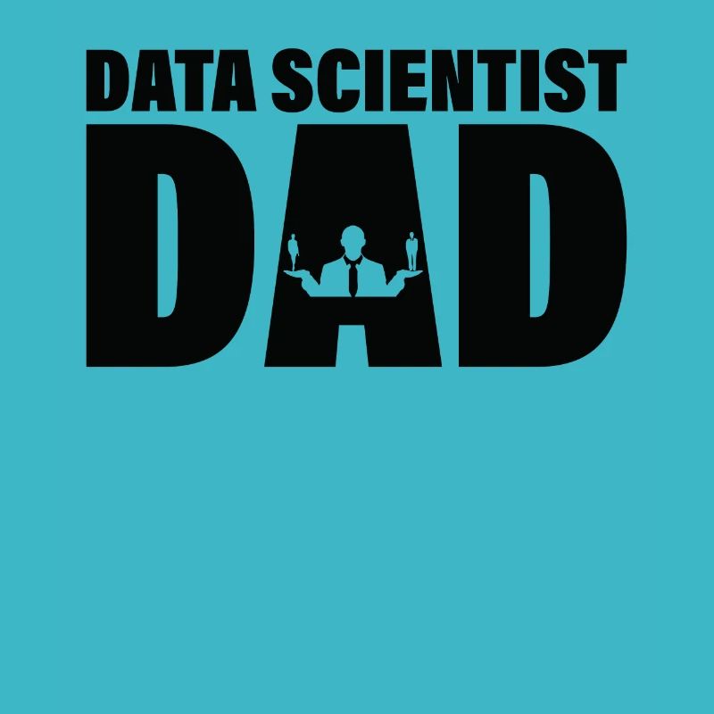 Job - Data Scientist Dad