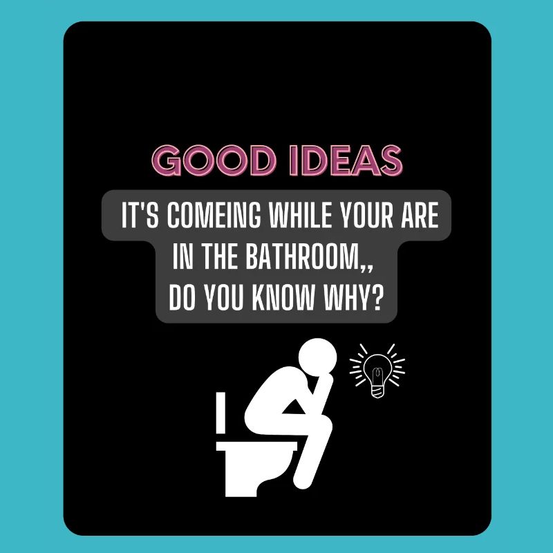 Good ideas