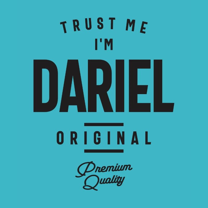 Trust Me I'm Dariel Personalized Name