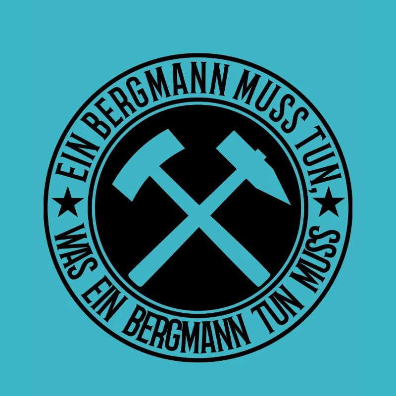 Ein Bergmann muss tun