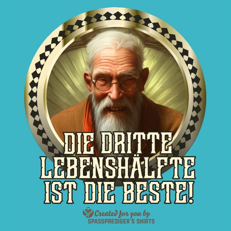 Spruch Dritte Lebenshälfte