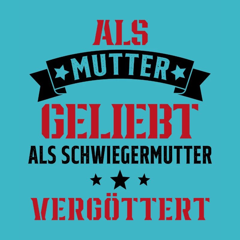 Schwiegermutter Mama Schwiegermama Mutter Mutterta
