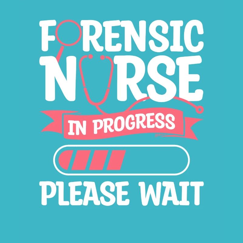 Forensic Nurse In Progress Please Wait RN Nurses