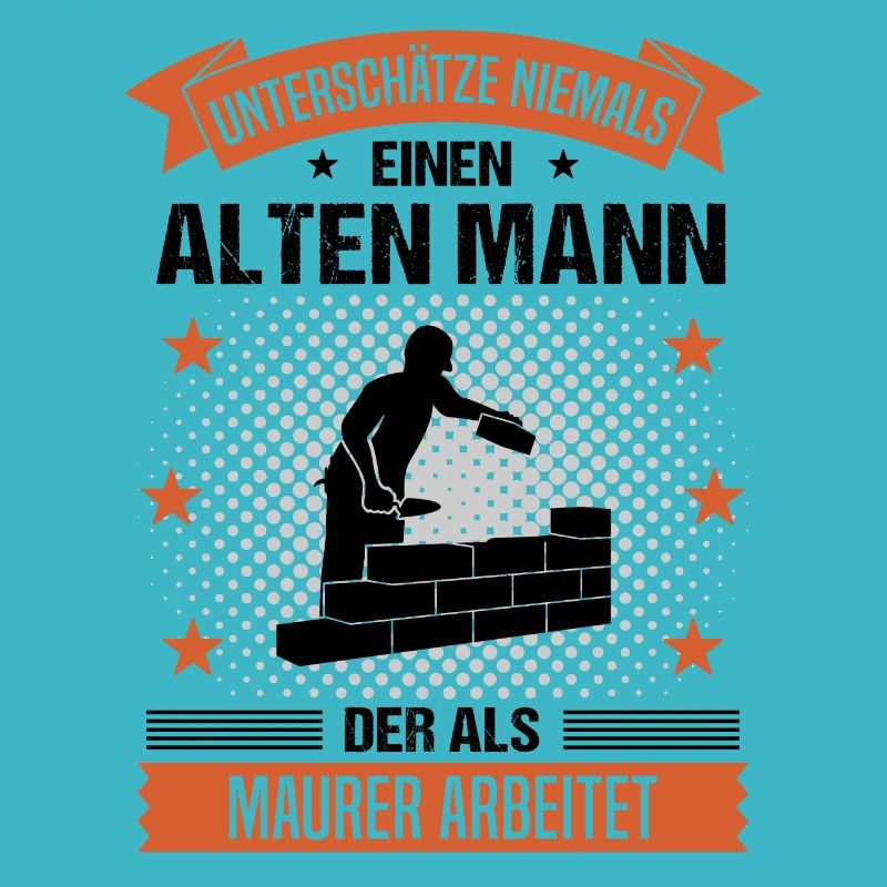 Maurer Alter Mann Spruch Herren Geschenk