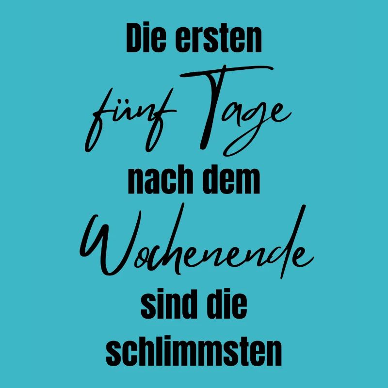 Warten auf das Wochenende - witziger Spruch