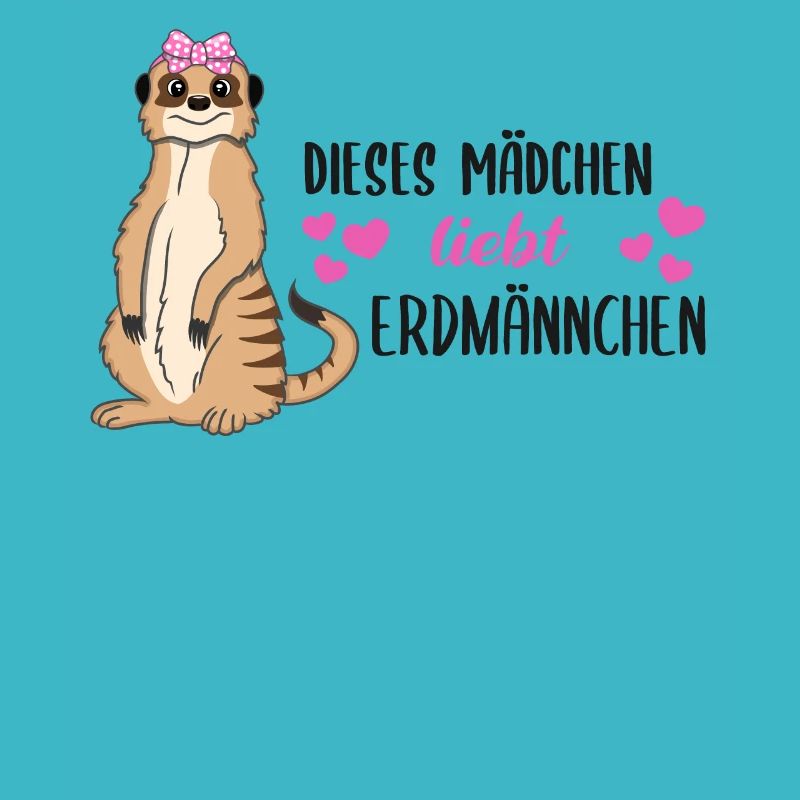 Erdmännchen Spruch Geschenk Damen Mädchen