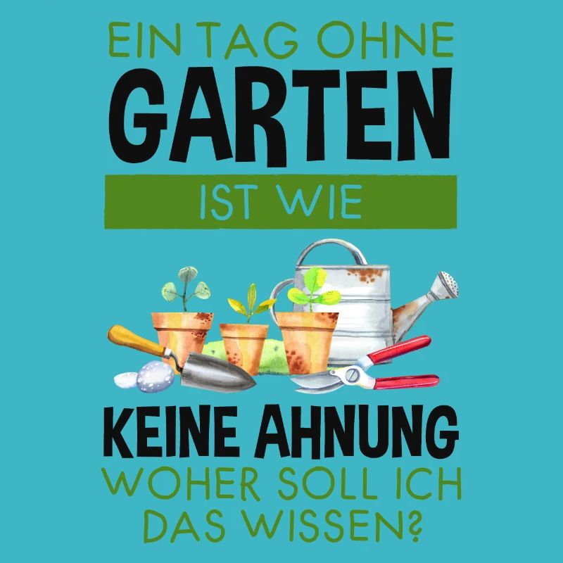 Garten Lustiger Spruch Hobby Gärtner Geschenkidee