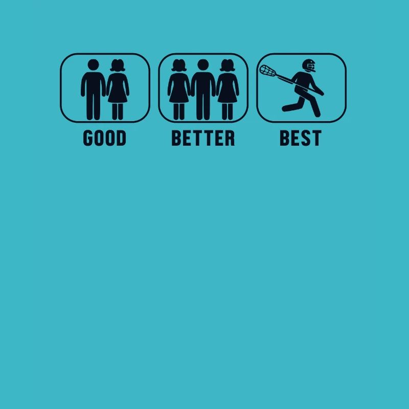 Good Better Best Lacrosse Intercrosse Lax Spieler