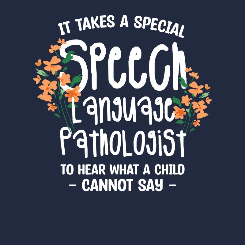 It Takes A Special Speech Language Pathologist To