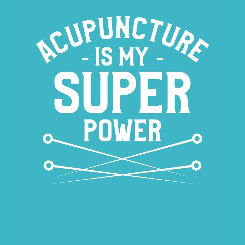 Acupuncture Is My Superpower Acupuncturist