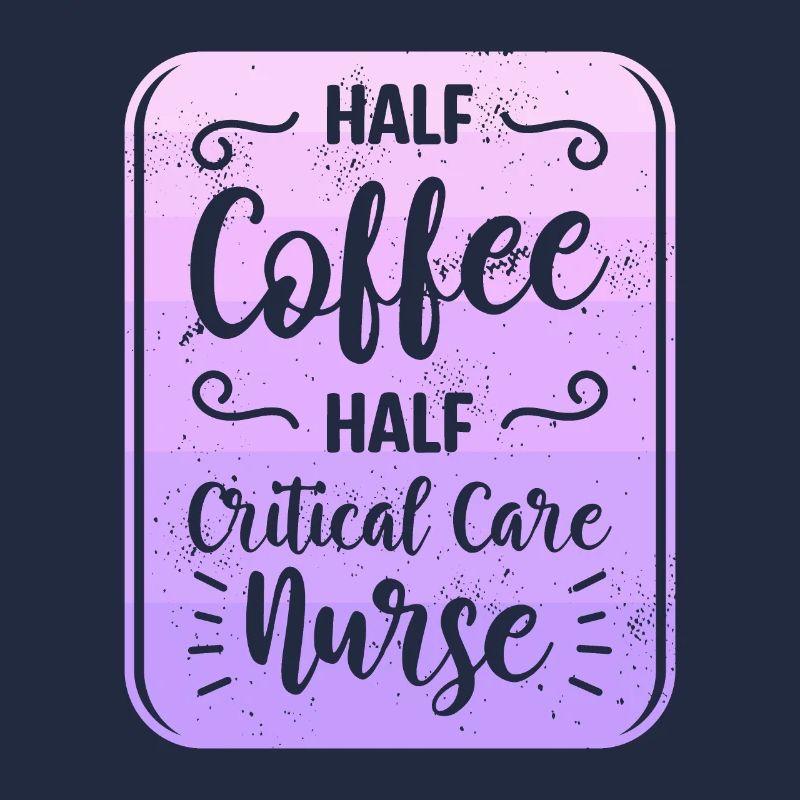 Halb Kaffee halb Intensivkrankenschwester CCRN Intensivstation