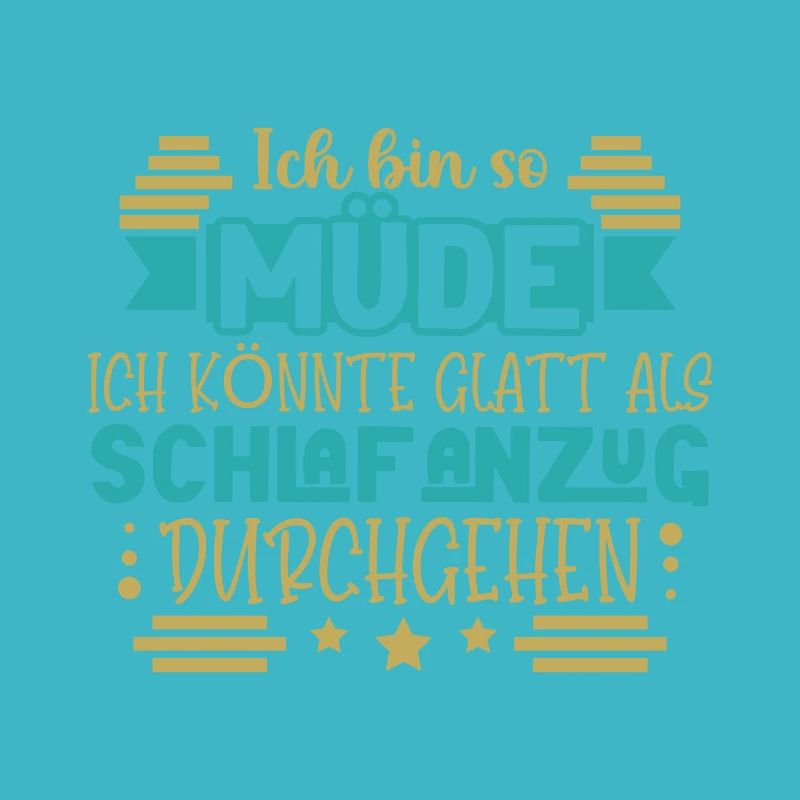 Ich bin so müde