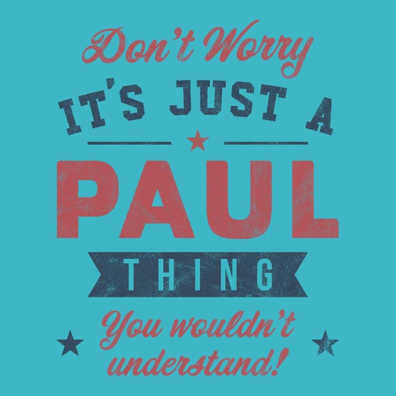 Its a Paul thing