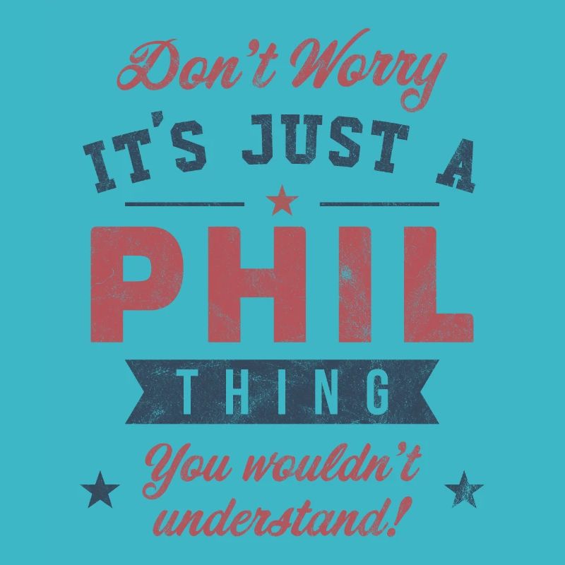 Its a Phil thing