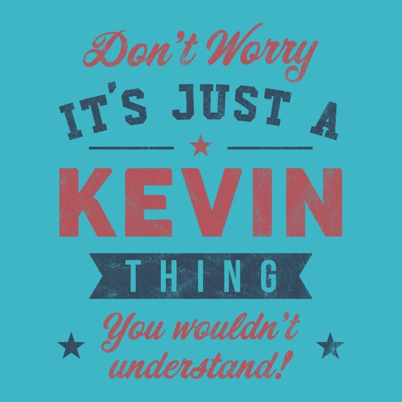 C’est un truc de Kevin