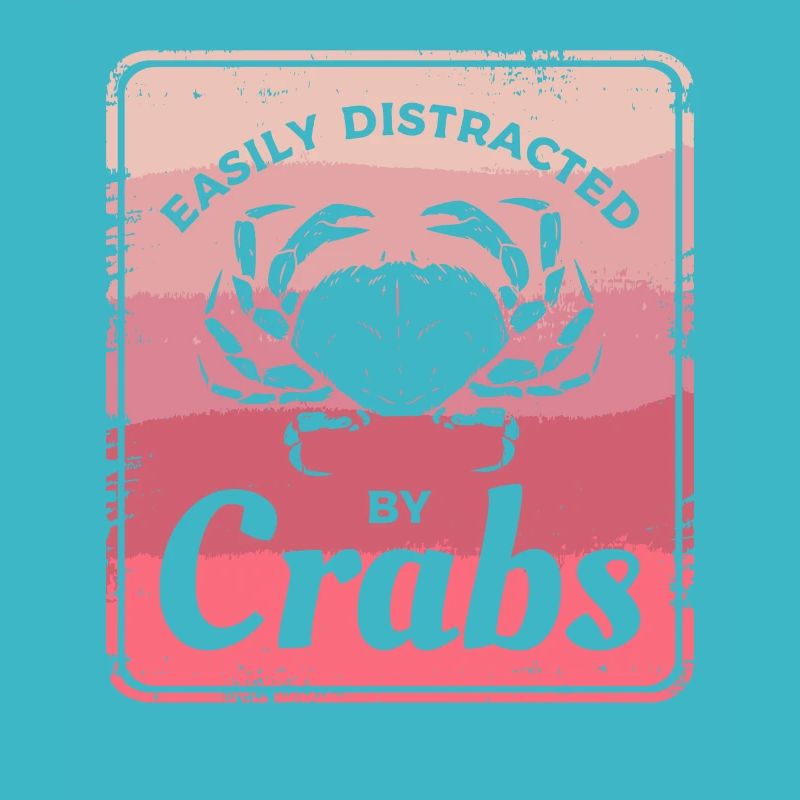 Easily Distracted By Crabs Crabbing Crab Hunter