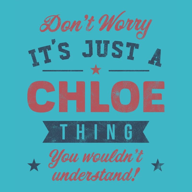 Its a Chloe thing