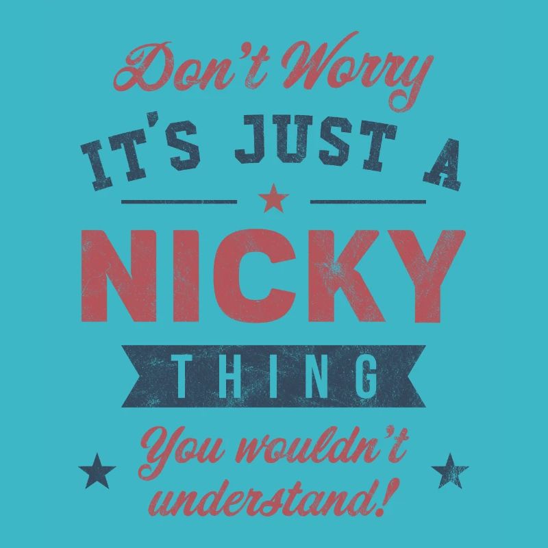 Its a Nicky thing