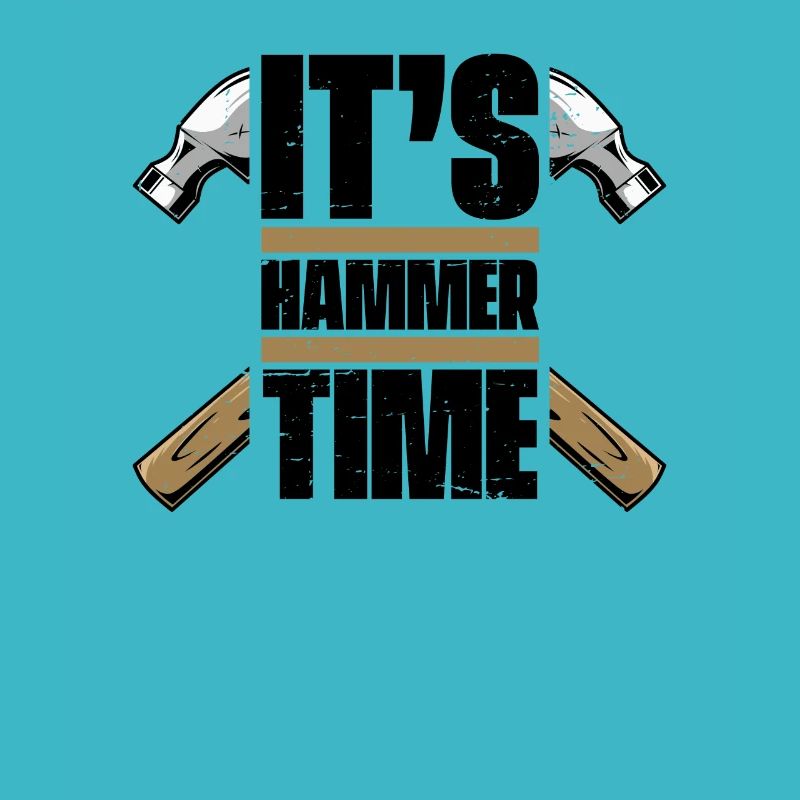 It's Hammer Time Carpenter Wood Technician Carpenter