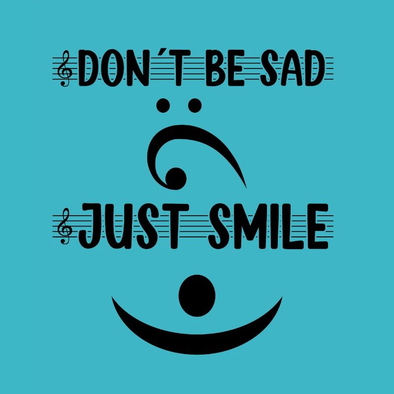 Don't Be Sad Just Smile Euphoniumist Gift Idea
