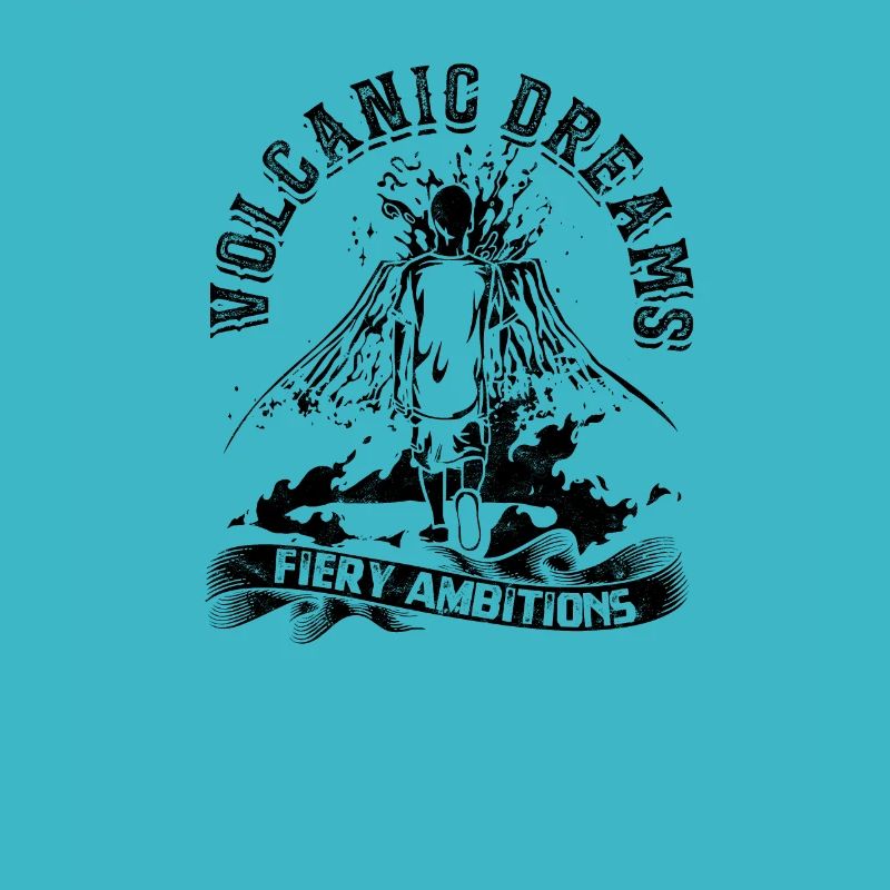 Volcanic dreams, fiery ambitions. - Volcano