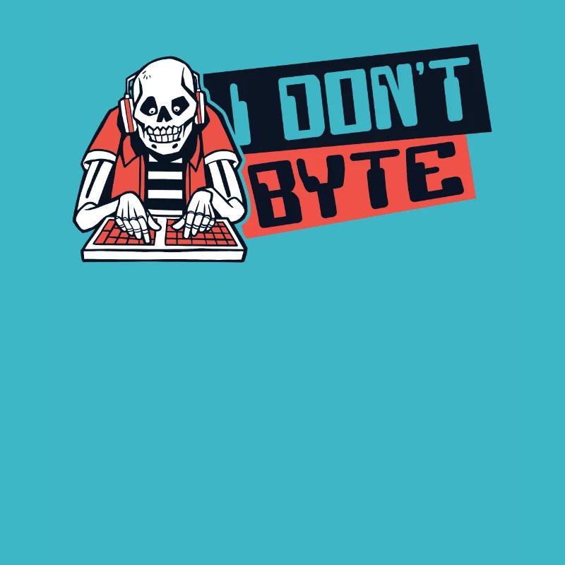 I Don't Byte Softwareingenieur Developer Coder