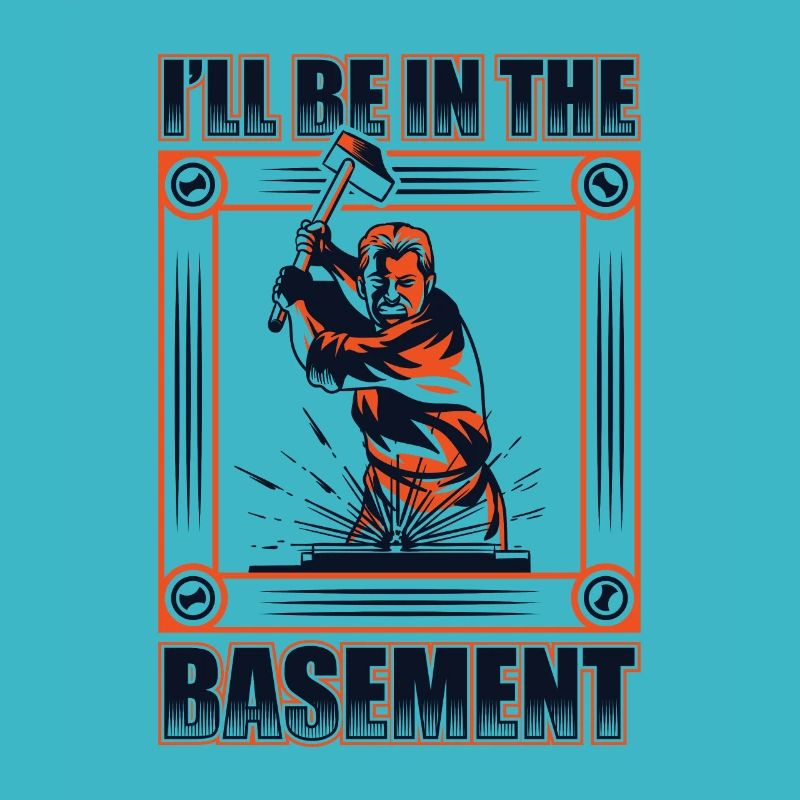 I'll Be In The Basement Forging Smith