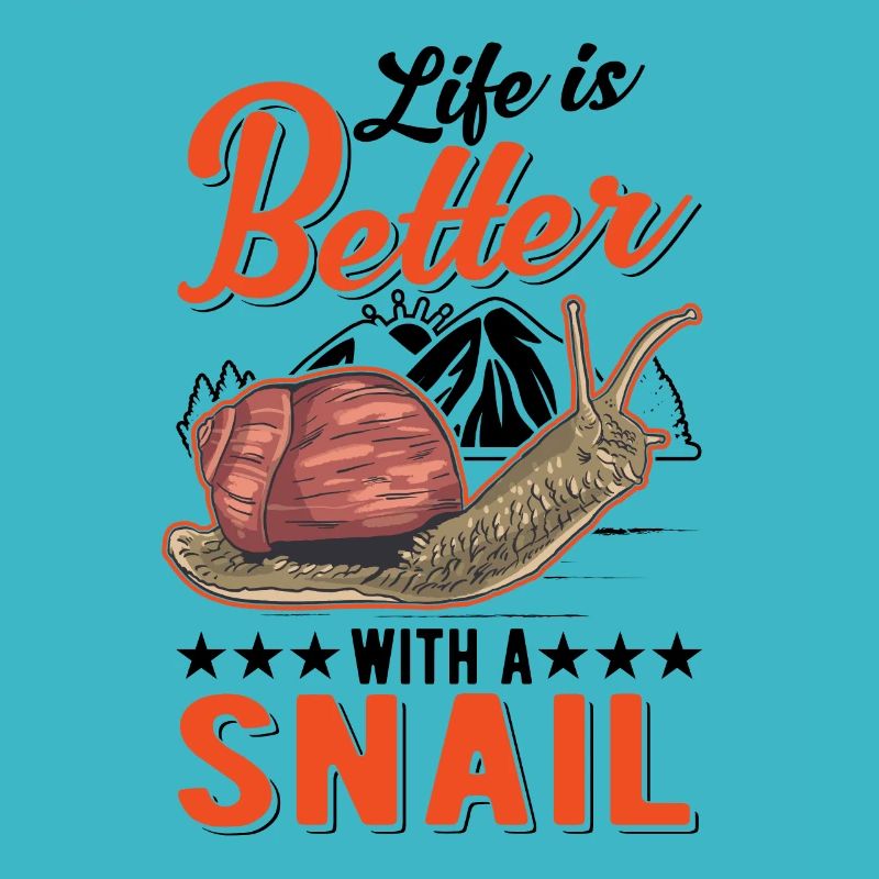 Das Leben Ist Besser Mit Einer Schnecke